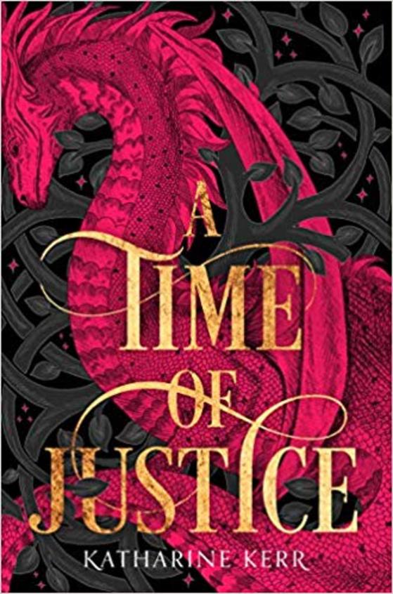 Time Of Justice - Katharine Kerr