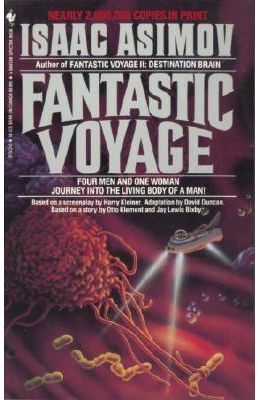 Fantastic Voyage - Isaac Asimov