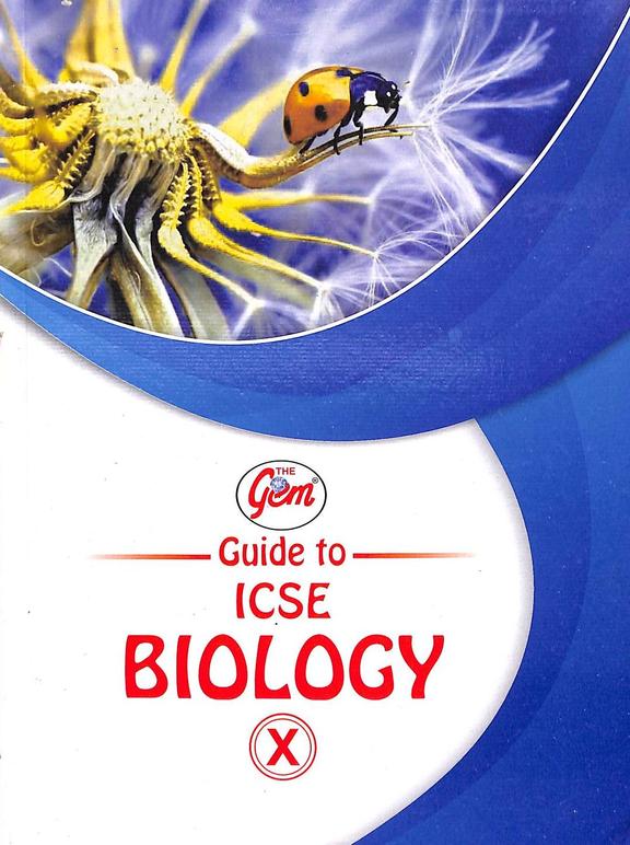 Gem Guide To Biology Class 10 : Icse